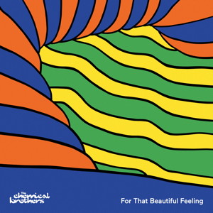 The Chemical Brothers - For That Beautiful Feeling front cover image picture