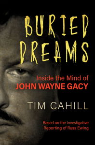 Tim Cahill Buried Dreams (Inside The Mind Of A Serial Killer) book front cover image picture